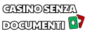 Casino senza documenti